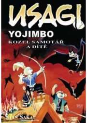 Usagi Yojimbo - Kozel samotář a dítě