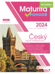 Maturita v pohodě - Český jazyk a literatura 2024