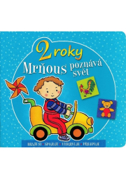 Mrňous poznává svět - 2 roky