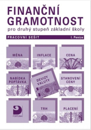 Finanční gramotnost pro 2. st. ZŠ – Peníze - pracovní sešit I