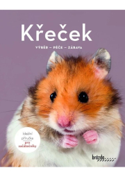 Křeček - Výběr, péče, zábava