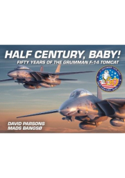 Half Century, Baby! - Fifty Years of the Grumman F-14 Tomcat