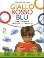 GIALLO, ROSSO, BLU Vol. 2 + Letteratura - Dalle origini al Settecento - + Quaderno degli strumenti 2
