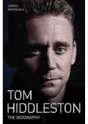 Tom Hiddleston, The Biography