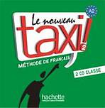 LE NOUVEAU TAXI! 2 AUDIO CD CLASSE /2/