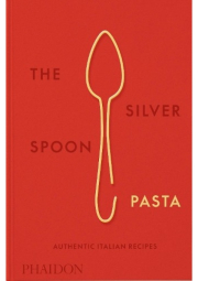 Silver Spoon Pasta, Authentic Italian Recipes