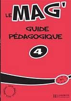 LE MAG 4 GUIDE PEDAGOGIQUE