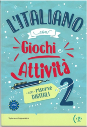 l’Italiano con Giochi e Attività A2-B1