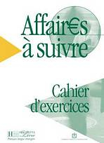 AFFAIRES A SUIVRE CAHIER D´EXERCICES