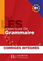 LES 500 EXERCICES GRAMMAIRE B1 LIVRE & CORRIGES