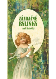 Zázračné bylinky baší babičky