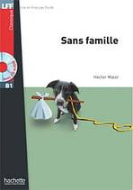 LFF B1 SANS FAMILLE + CD AUDIO 