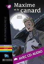 LFF B1 MAXIME ET LE CANARD + CD AUDIO