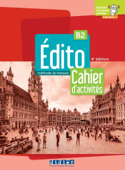 Edito B2 – édition 2022-2024 – Cahier + didierfle.app