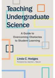 Teaching Undergraduate Science, A Guide to Overcoming Obstacles to Student Learning