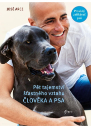 Pět tajemství šťastného vztahu člověka a psa