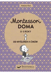 Montessori doma 0-3 roky: Od myšlenek k činům