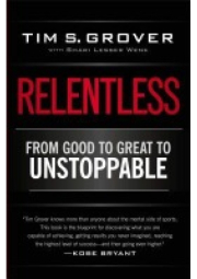 Relentless, From Good to Great to Unstoppable