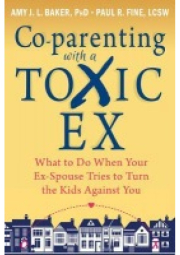 Co-parenting with a Toxic Ex, What to Do When Your Ex-Spouse Tries to Turn the Kids Against You