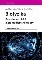 Biofyzika - Pro zdravotnické a biomedicínské obory