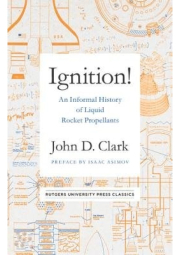 Ignition!, An Informal History of Liquid Rocket Propellants