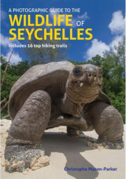 Photographic Guide to the Wildlife of Seychelles