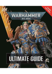 Warhammer 40,000 The Ultimate Guide