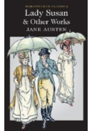 Lady Susan and Other Works