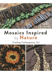 Mosaics Inspired by Nature, Creating Contemporary Art