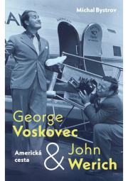 George Voskovec & John Werich: Americká cesta