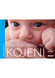 Praktický návod na kojení