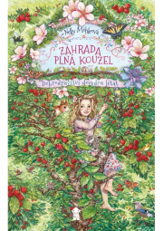 Zahrada plná kouzel: Dobrodružství dovedou létat