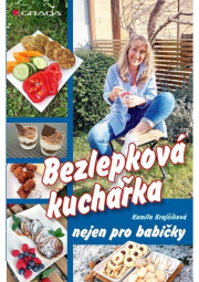 Bezlepková kuchařka nejen pro babičky