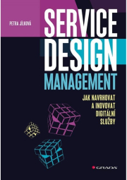 Service Design Management - Jak navrhovat a inovovat digitální služby