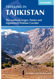 Trekking in Tajikistan, The northern ranges, Pamirs and Afghanistan's Wakhan Corridor
