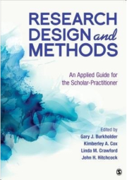 Research Design and Methods, An Applied Guide for the Scholar-Practitioner
