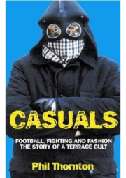 Casuals, The Story of Terrace Fashion