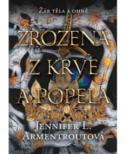 Zrozená z krve a popela