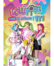 Lollipopz: Staň se hvězdou i ty