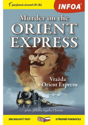 Vražda v Orient Expresu / Murder on the Orient Express - Zrcadlová četba (B1-B2)