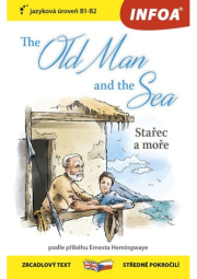 Stařec a moře / The Old Man and the Sea - Zrcadlová četba (B1-B2)