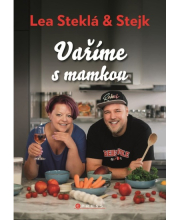 Lea Steklá a Stejk – Vaříme s mamkou