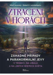 Ztraceni v horách - V Tribeči, na Uralu a na jiných místech světa
