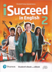 iSucceed in English Level 2 Student´s Book with eBook and Online Practice