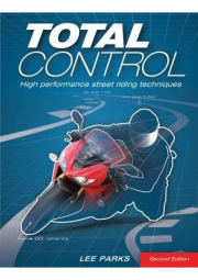 Total Control, High Performance Street Riding Techniques, 2nd Edition