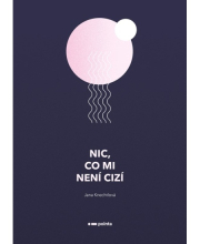 Nic, co mi není cizí