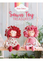 Anita Catita's Sewn Toy Treasures, 15 Easy Patterns Bursting with Charm