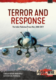 Terror and Response, The India-Pakistan Proxy War, 2008-2019