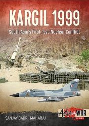 Kargil 1999, South Asia's First Post-Nuclear Conflict