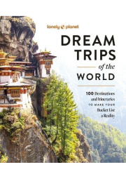 Lonely Planet Dream Trips of the World